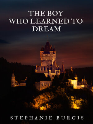 cover image of The Boy who Learned to Dream